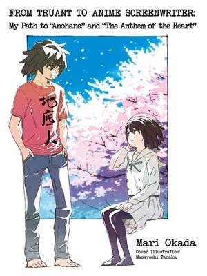 cover image of From Truant to Anime Screenwriter